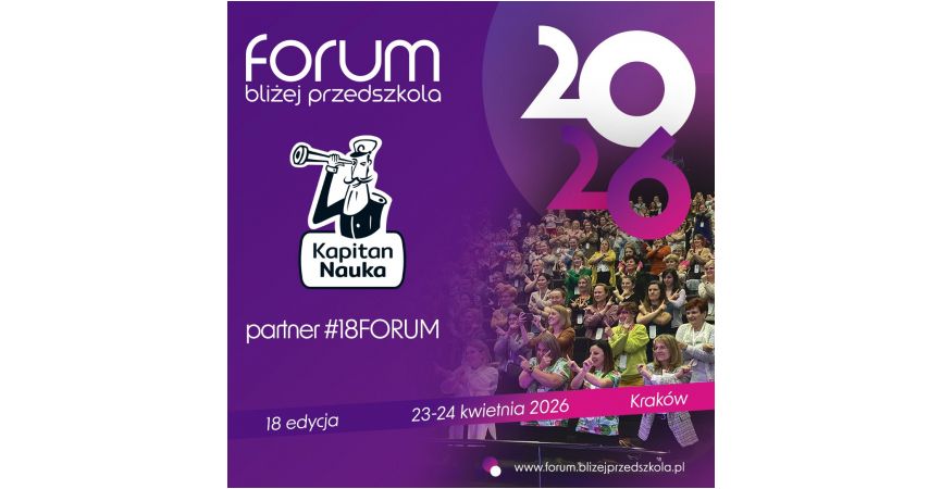 #18FORUM @BLIŻEJ PRZEDSZKOLA - zapraszamy na konferencję!
