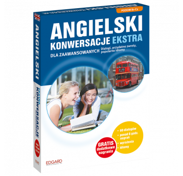 Angielski Konwersacje dla zaaw. EKSTRA EDYCJA