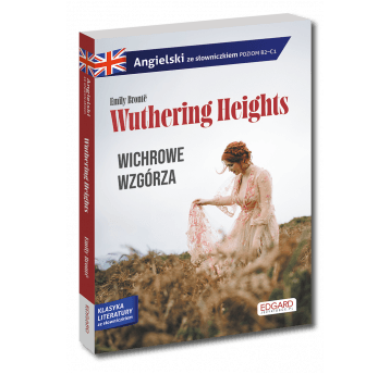 Angielski. Wuthering Heights / Wichrowe wzgórza.
