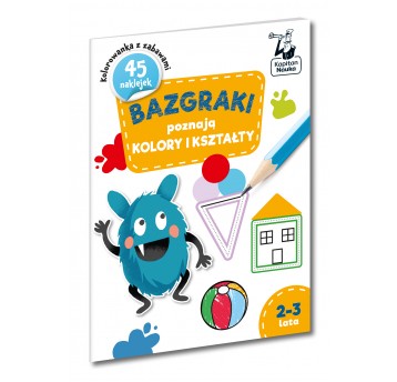 Bazgraki poznają KOLORY i KSZTAŁTY 2-3 lata