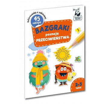 Bazgraki poznają PRZECIWIEŃSTWA 2-3 lata