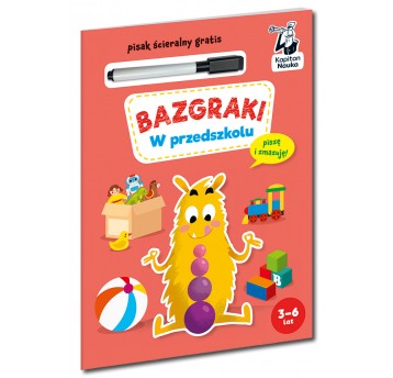 Bazgraki. W przedszkolu. Kapitan Nauka