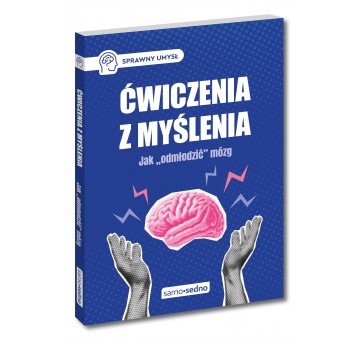 Ćwiczenia z myślenia. Jak "odmłodzić" mózg