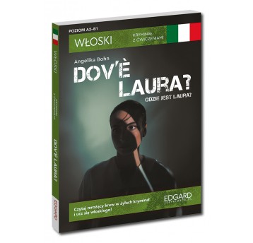 Dov’e Laura? - Włoski. Kryminał z ćwiczeniami