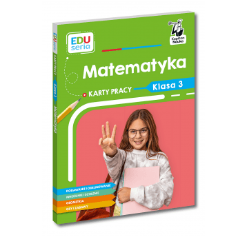 EDUseria. Matematyka. Karty pracy. Klasa 3.
