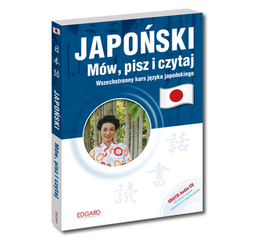 Japoński - Mów,pisz i czytaj. Wyd. 2022