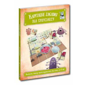 Kapitalne zagadki dla spryciarzy 6+ Wyd. II