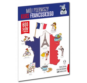 Mój pierwszy kurs francuskiego. 600 słów i zwrotów. Kapitan Nauka