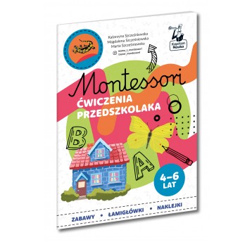 Montessori. Ćwiczenia przedszkolaka 4-6 lat