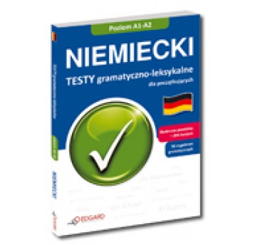 Niemiecki - Testy gramatyczno-leksykalne A1-A2