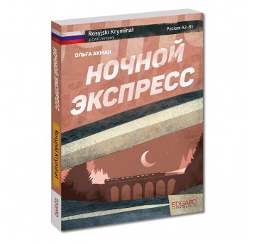 Nocznoj Ekspress - Rosyjski Kryminał z ćwiczeniami