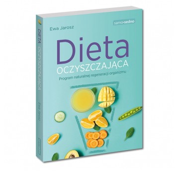 Samo Sedno - Dieta oczyszczająca