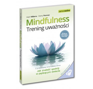 Samo Sedno - Mindfulness.Trening uważności Wyd.III