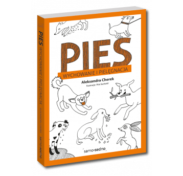 Samo Sedno - Pies. Wychow. i pielęgnacja Wyd. 2022