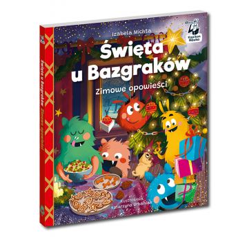 Święta u Bazgraków. Zimowe opowieści