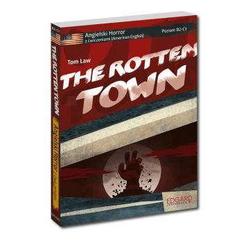 The Rotten Town Wyd.II - Angielski horror z ćw.