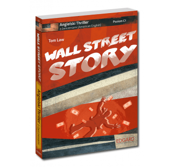 Wall Street Story - Angielski thriller z ćw.Wyd II