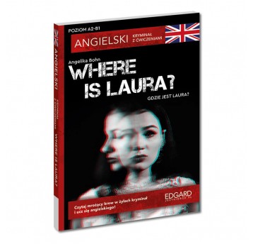 Where is Laura?- Angielski Kryminał z ćwicz. A2-B1